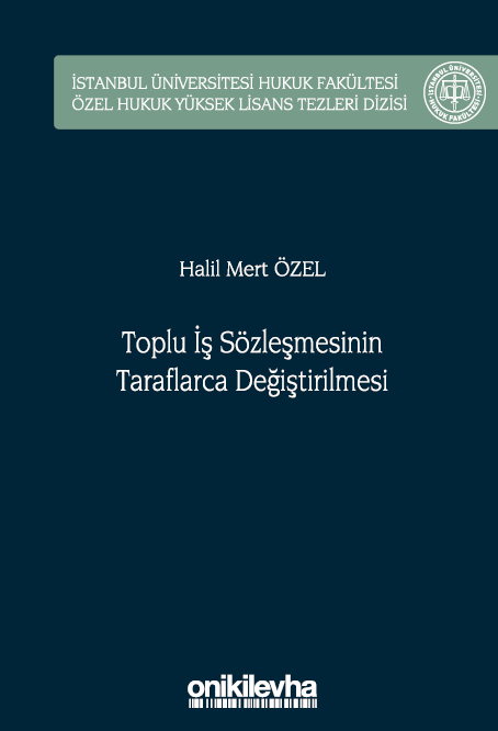 Kitap Kapağı  Toplu İş Sözleşmesinin Taraflarca Değiştirilmesi