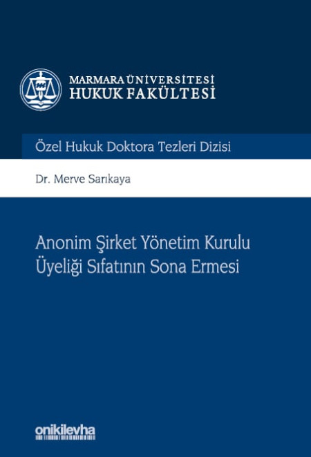 Kitap Kapağı  Anonim Şirket Yönetim Kurulu Üyeliği Sıfatının Sona Ermesi