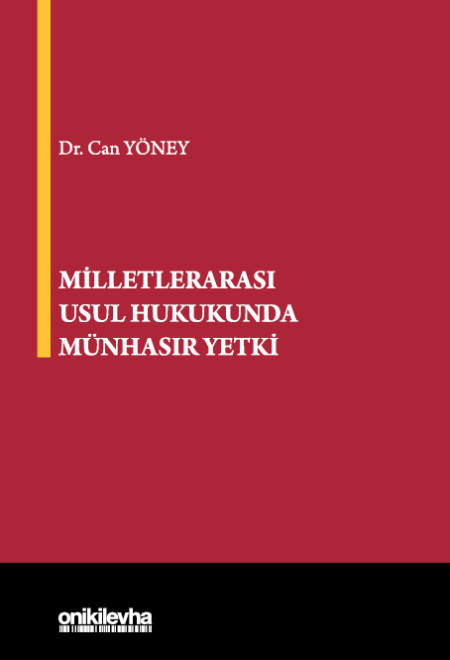 Kitap Kapağı  Milletlerarası Usul Hukukunda Münhasır Yetki