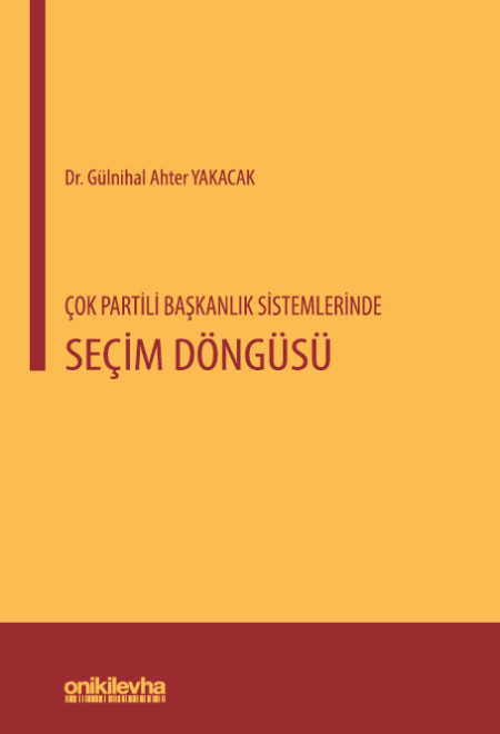 Kitap Kapağı  Çok Partili Başkanlık Sistemlerinde Seçim Döngüsü