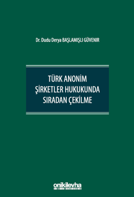 Kitap Kapağı  Türk Anonim Şirketler Hukukunda Sıradan Çekilme