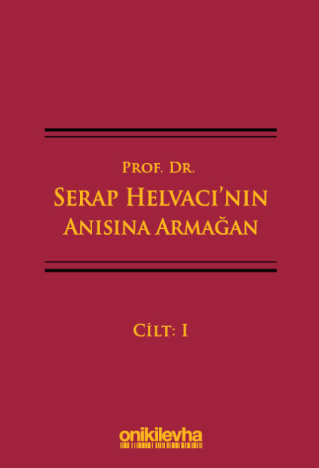 Kitap Kapağı  Prof. Dr. Serap Helvacı'nın Anısına Armağan (3 Cilt)