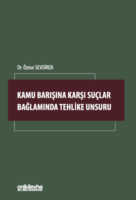 Kitap Kapağı  Kamu Barışına Karşı Suçlar Bağlamında Tehlike Unsuru