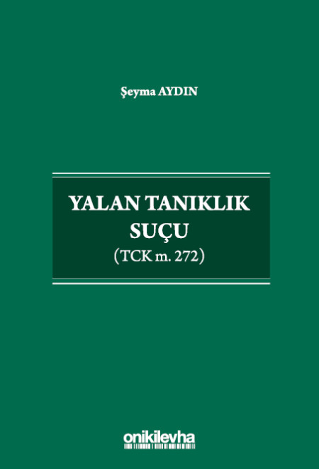 Kitap Kapağı  Yalan Tanıklık Suçu (TCK m. 272)