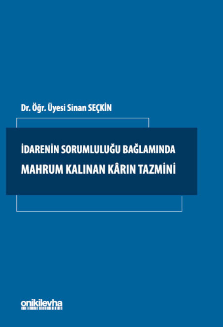 Kitap Kapağı  İdarenin Sorumluluğu Bağlamında Mahrum Kalınan Karın Tazmini
