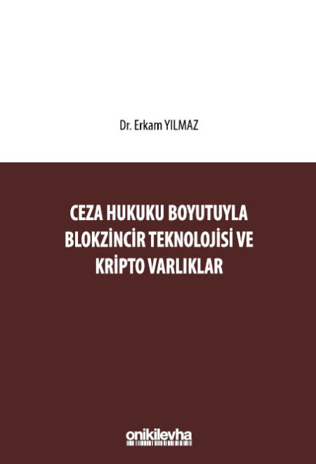 Kitap Kapağı  Ceza Hukuku Boyutuyla Blokzincir Teknolojisi ve Kripto Varlıklar