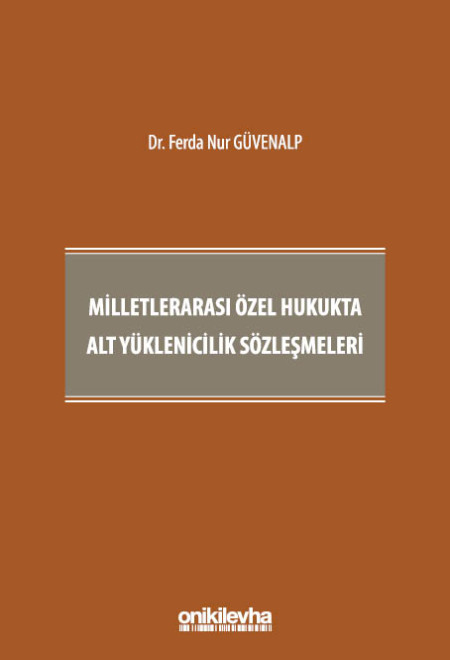 Kitap Kapağı  Milletlerarası Özel Hukukta Alt Yüklenicilik Sözleşmeleri