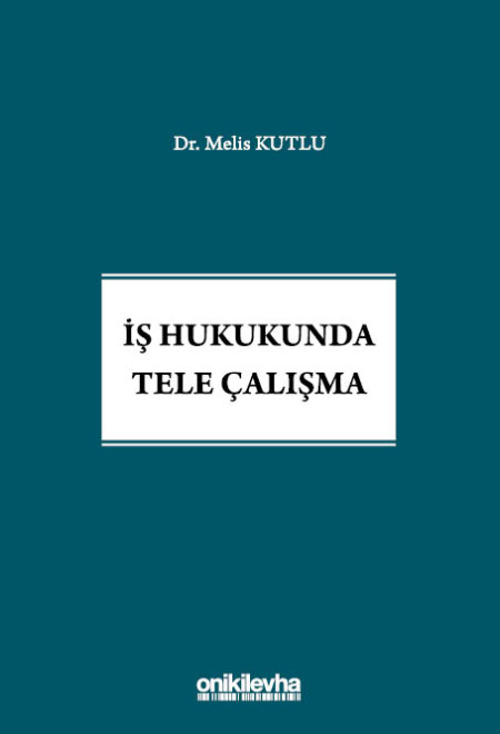 Kitap Kapağı  İş Hukukunda Tele Çalışma
