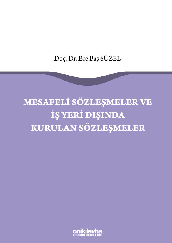 Kitap Kapağı  Mesafeli Sözleşmeler ve İş Yeri Dışında Kurulan Sözleşmeler